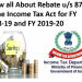 Know all About Rebate u. s. 87A of the Income Tax Act for FY 2018-19 and FY 2019-20