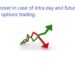 How to calculate turnover in case of intra day and future and option trading for Income Tax purpose?