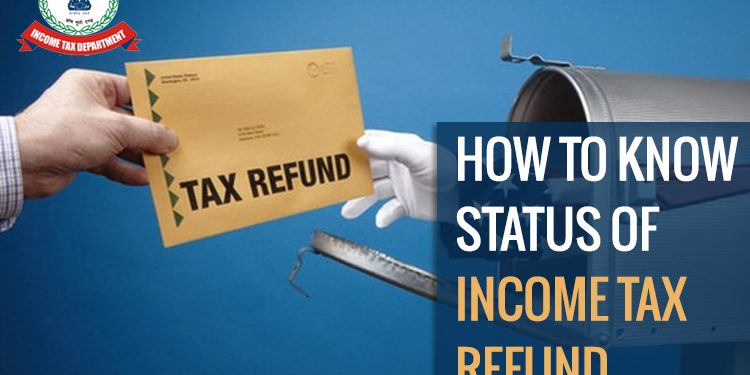 How to check if Income Tax refund has been issued or not and if not then why it has not been issued: