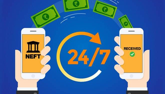 NEFT service will now be available 24×7 w.e.f. 16.12.2019