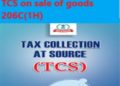 TCS on sale of goods from 01.10.2020 – Section 206C(1H)